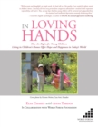 In Loving Hands : How the Rights for Young Children Living in Children'S Homes - eBook