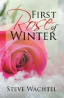 First Rose of Winter - eBook