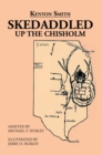 Skedaddled : Up the Chisholm - eBook