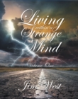 Living Within a Strange Mind : Volume One - eBook