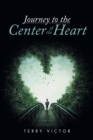 Journey to the Center of the Heart - eBook
