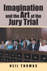 Imagination and the Art of the Jury Trial - eBook