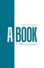 A Book : A Series of Essays - eBook