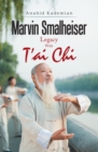 Marvin Smalheiser Legacy with Tai Chi - eBook