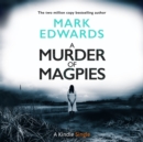 A Murder of Magpies : A Short Sequel to The Magpies - eAudiobook