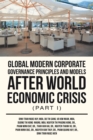 Global Modern Corporate Governance Principles and Models After World Economic Crisis (Part I) - eBook