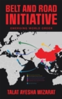 Belt and Road Initiative : Emerging World Order - eBook