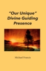 "Our Unique" Divine Guiding Presence - eBook