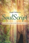 Soulscript : Journaling My Way to Self-Discovery and Love - eBook