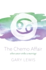 The Chemo Affair : when cancer strikes a marriage - eBook