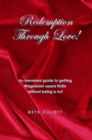Redemption Through Love! : An Irreverent Guide to Wagnerian Opera Thrills Without Being a Nut - eBook