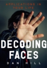 Decoding Faces : Applications in Your Life - eBook