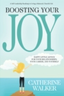 Boosting Your Joy : Happy Little Advice for Your Relationships, Your Career and Yourself - eBook