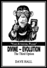 Divine~Evolution : The Third Choice - eBook