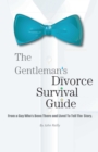 The Gentleman's Divorce Survival Guide - eBook