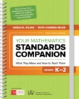 Your Mathematics Standards Companion, Grades K-2 : What They Mean and How to Teach Them - eBook
