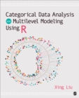 Categorical Data Analysis and Multilevel Modeling Using R - Book