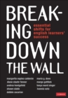 Breaking Down the Wall : Essential Shifts for English Learners' Success - eBook