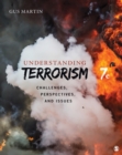 Understanding Terrorism : Challenges, Perspectives, and Issues - eBook