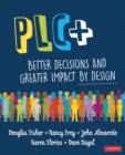 PLC+ : Better Decisions and Greater Impact by Design - eBook