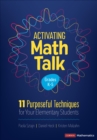 Activating Math Talk : 11 Purposeful Techniques for Your Elementary Students - Book
