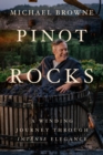 Pinot Rocks : A Winding Journey through Intense Elegance - eBook