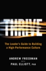 Thrive : The Leader's Guide to Building a High Performance Culture - eBook