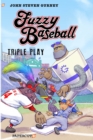 Fuzzy Baseball 3-in-1 : Triple Play - Book