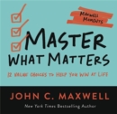 Master What Matters : 12 Value Choices to Help You Win at Life - Book