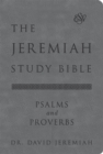 The Jeremiah Study Bible, ESV, Psalms and Proverbs (Gray) : What It Says. What It Means. What It Means for You. - Book