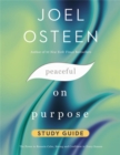 Peaceful on Purpose Study Guide : Secrets of a StressFree and Productive Life - Book