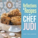 Reflections & Recipes of Chef Judi - eBook