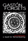 Gaston Forgets: A Spell for Remembering - eBook