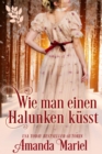 Wie man einen Halunken kusst - eBook