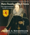 Maria Stuarda, regina di Scozia: una rappresentazione teatrale in tre atti - eBook