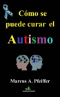 Como se puede curar el autismo - eBook