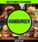 Hamburger: ricette nuove e golosissime! - eBook