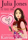 Julia Jones - Die Teenie-Jahre Teil 2 - Achterbahn der Gefuhle - eBook