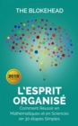 L'Esprit organise :  Comment reussir en mathematiques et en sciences en 30 etapes simples - eBook