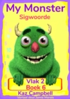 My Monster Sigwoorde - Vlak 2, Boek 6 - eBook