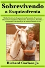 Sobrevivendo a Esquizofrenia - eBook