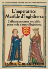 L'imperatrice Matilde d'Inghilterra - eBook