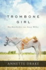 Trombone Girl -  Die Geschichte von Josey Miller - eBook