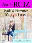 Nails and hammer, it's YOU I need - eBook