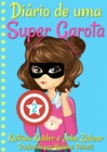 Diario de uma Super Garota: Livro 2 - eBook