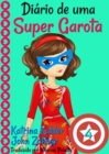 Diario de uma Super Garota: Livro 4 - eBook