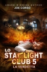 Lo Starlight Club 5: La vendetta - eBook