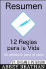 Resumen: 12 Reglas para la Vida: Un antidoto para el caos - eBook