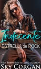 Indecente Estrella de Rock - eBook