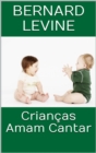 Criancas Amam Cantar - eBook